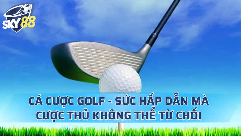 Cá Cược Golf